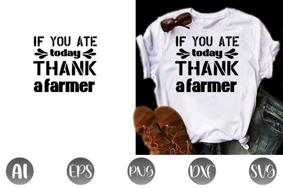 Farm House Quote Design: If You Ate Today