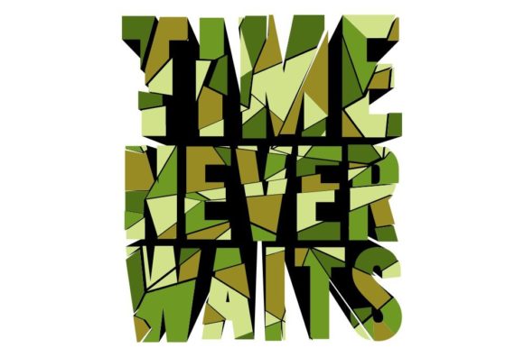 Never Waits: A Designer’s Review of the Motivational Quote