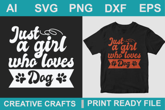 Reviewing the Dog Quote Just a Girl Who Loves Dog Design