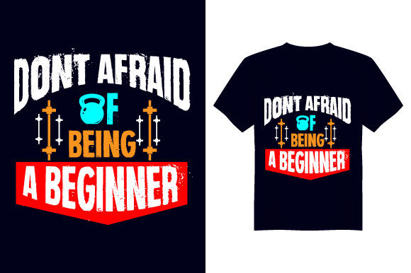 Reviewing the Don’t Afraid Gym T-Shirt Design